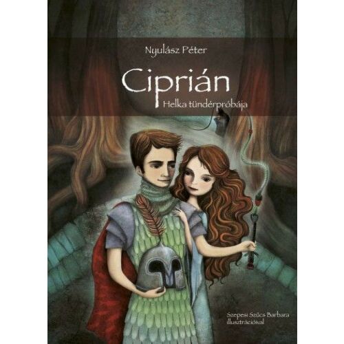Ciprián - Helka tündérpróbája 142048240 - Gyermek könyv