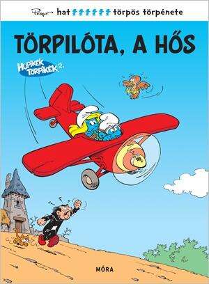 Törpilóta, a hős - Hupikék törpikék képregény
