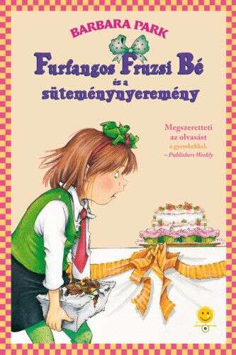 Furfangos Fruzsi Bé és a süteménynyeremény - Furfangos Fruzsi Bé ...