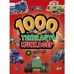 1000 teherautó és munkagép matricája - Piros 142654429 - Gyermek & Ifjúsági könyv