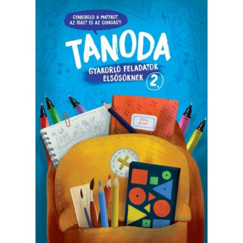 Tanoda - Gyakorlófeladatok elsősöknek 2. 160999433 - Betűs és számos foglalkoztató füzet