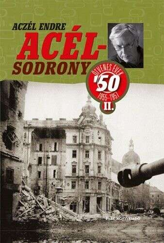 Acélsodrony 50 II. - Ötvenes évek 1955-1957