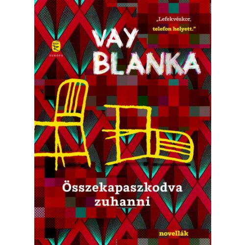 Vay Blanka: Összekapaszkodva zuhanni - novelláskötet - Szépirodalmi könyv és regény