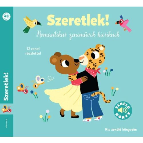 Szeretlek! - Kis zenélő könyveim 143646826