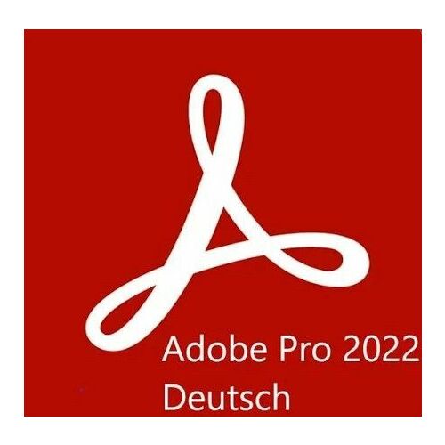Adobe Acrobat Pro 2022 Deutsche Version für Windows