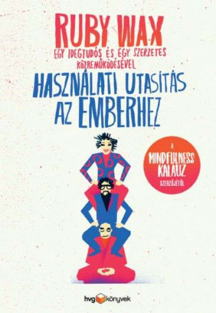 Használati utasítás az emberhez - Egy idegtudós és egy szerzetes ...