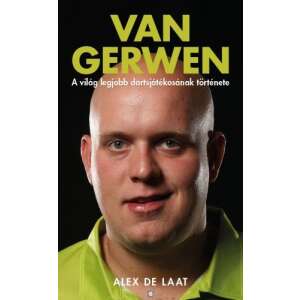 Van Gerwen - A világ legjobb dartsjátékosának története 45501369 Könyvek édesapáknak