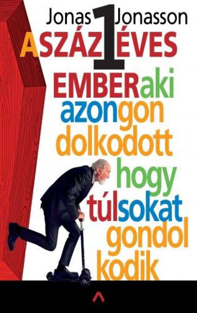 A százegy éves ember, aki azon gondolkodott, hogy túl sokat gondo...