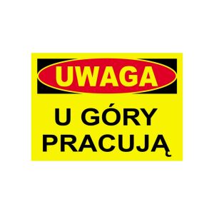 Építkezésekre figyelmeztető tábla FIGYELMEZTETÉS: TETEJÉN DOLGOZNAK 144820234 - Jelölés & Figyelmeztetés