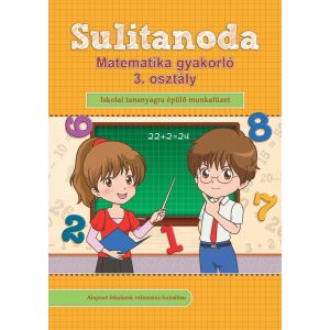 Sulitanoda - Matematika gyakorló 3. osztályosok részére 145176393 - Gyermek & Ifjúsági könyv