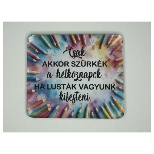 Színezd ki a heted! – Inspiráló hűtőmágnes 145182222