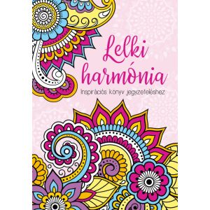 Szalay Könyvek - Lelki harmónia - Inspirációs könyv jegyzeteléshez 145206485 - Egészség & Életmód könyv