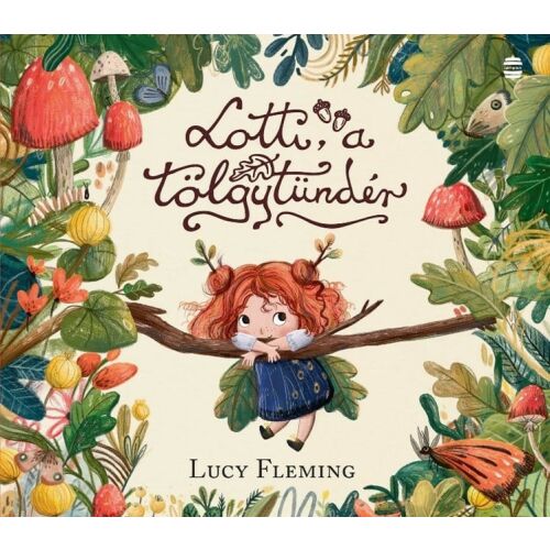 Lotti, a tölgytündér 145356537 - Mesekönyv