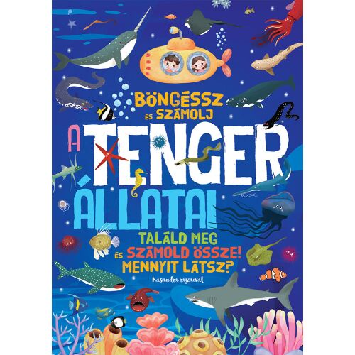 Böngéssz és számolj! - A tenger állatai - készségfejlesztő könyv 145478632