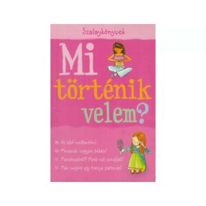 Szalay Könyvek - Mi történik velem? Lány 145478741 - Gyermek & Ifjúsági könyv