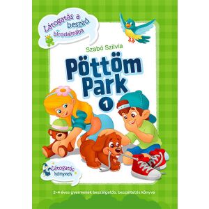 Szabó Szilvia: Pöttöm Park - beszédindító játszókönyv 145478980 - Gyermek & Ifjúsági könyv