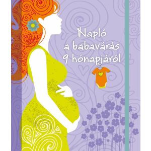 Napló a babavárás 9 hónapjáról - Napraforgó Kiadó 145479213 - Egészség & Életmód könyv