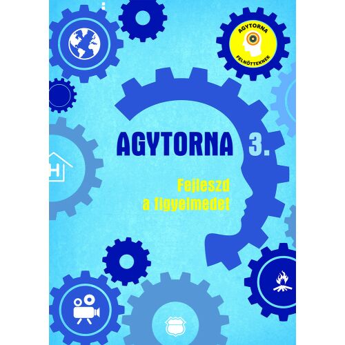 Agytorna 3 - Fejleszd a mentális képességeidet - fejtörők 145479284