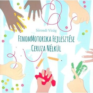 Szalay Könyvek - Finommotorika fejlesztése ceruza nélkül 145479354 - Gyermek & Ifjúsági könyv