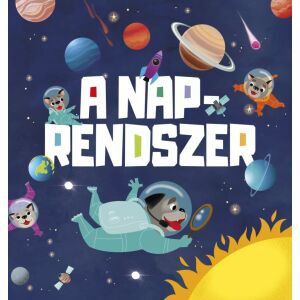 A naprendszer - Napraforgó Kiadó 145480302 - Gyermek & Ifjúsági könyv