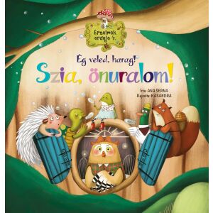 Érzelmek erdeje 4. - Ég veled, harag! Szia, önuralom! 145480362 - Gyermek & Ifjúsági könyv