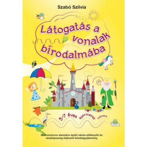 Szabó Szilvia: Látogatás a vonalak birodalmába - írás előkészítő foglalkoztató füzet 145480406