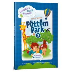 Szabó Szilvia: Pöttöm Park 3 - beszédindító játszókönyv 145480415 - Gyermek & Ifjúsági könyv
