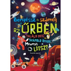 Böngéssz és számolj! - Az űrben - készségfejlesztő könyv 145480489 - Gyermek & Ifjúsági könyv