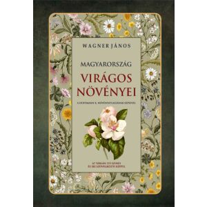 Magyarország virágos növényei 145515315 - Természettudomány