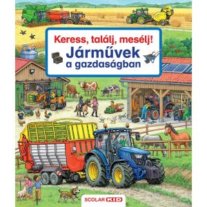 Keress, találj, mesélj! - Járművek a gazdaságban 145515350 - Gyermek & Ifjúsági könyv