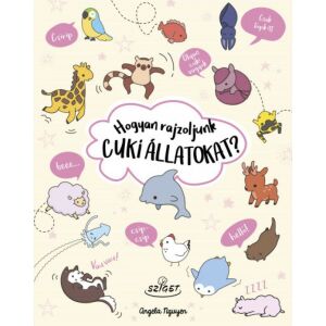 Hogyan rajzoljunk cuki állatokat? 145515367 - Gyermek & Ifjúsági könyv