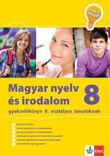 Magyar nyelv és irodalom gyakorlókönyv 8. osztályos tanulóknak - ...