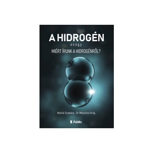 A hidrogén avagy Miért írunk a hidrogénről? 145691052