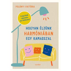 Hogyan éljünk harmóniában egy kamasszal 145691074 - Gyermek & Szülő könyv