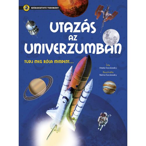 Szórakoztató tudomány - Utazás az Univerzumban - Napraforgó Kiadó 145731314
