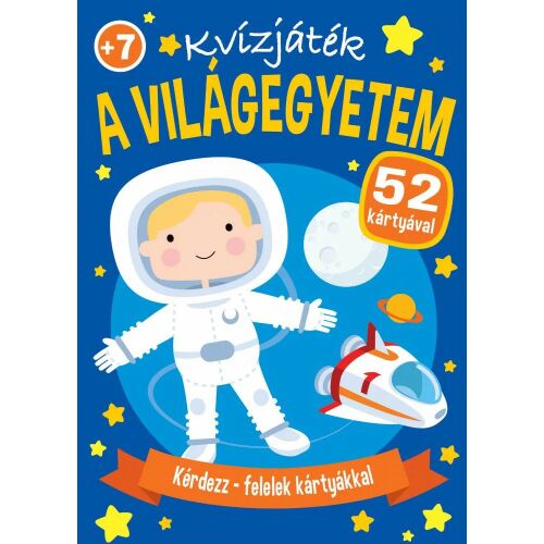 Kvízjáték - Kérdezz-felelek - A világegyetem- Napraforgó Kiadó 145733554