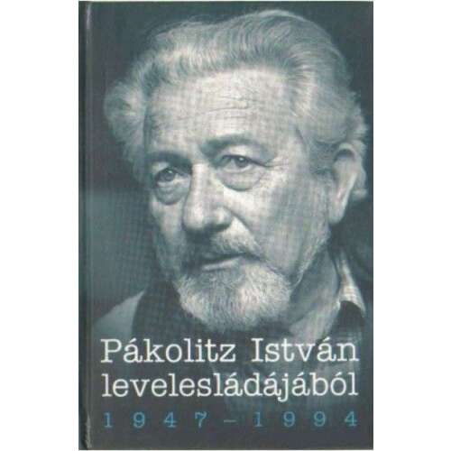 Pákolitz István levelesládájából 1947-1994