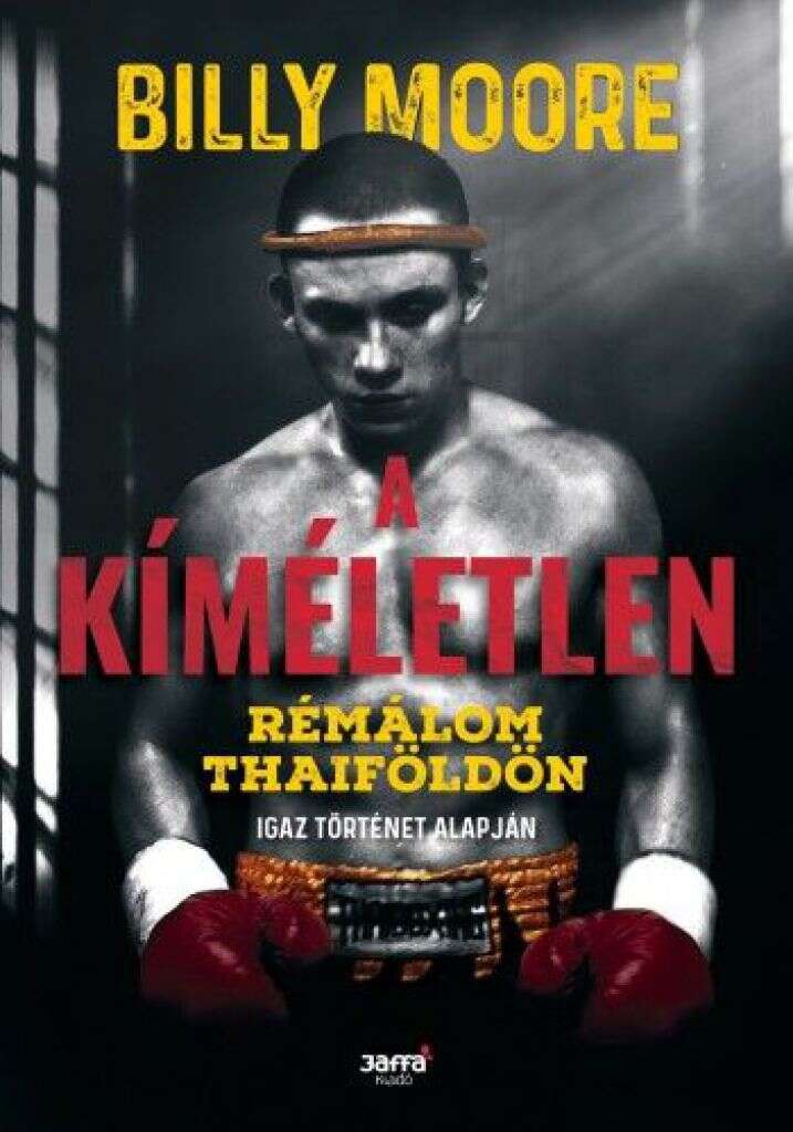A kíméletlen - Rémálom Thaiföldön