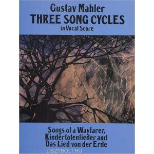 Gustav Mahler: Three Song Cycles - zongorakivonat 145864304 - Művészet & Építészet