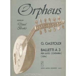 Giovanni Giacomo Gastoldi: Baletti (gitár) 145864318 - Művészet & Építészet