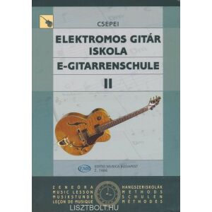 Csepei Tibor: Elektromos gitár iskola 2. 145864338 - Kotta