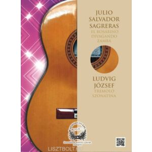 Sagreras: El Rosarino, Divagando, Zamba, Ludvig J.: Tremoló szonatina 145864345 - Művészet & Építészet