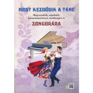 Most kezdődik a tánc - Magyar nóták, népdalok harmóniajelzéssel, énekhangra és zongorára 145864346 - Kotta