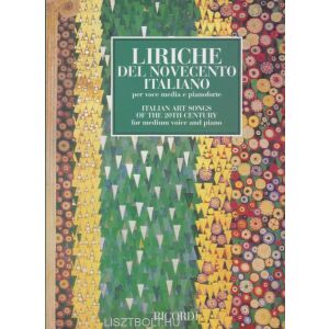 Liriche del Novecento Italiano - Italian Art Songs of the 20th Century - (per voce media e pianoforte) 145864348 - Művészet & Építészet