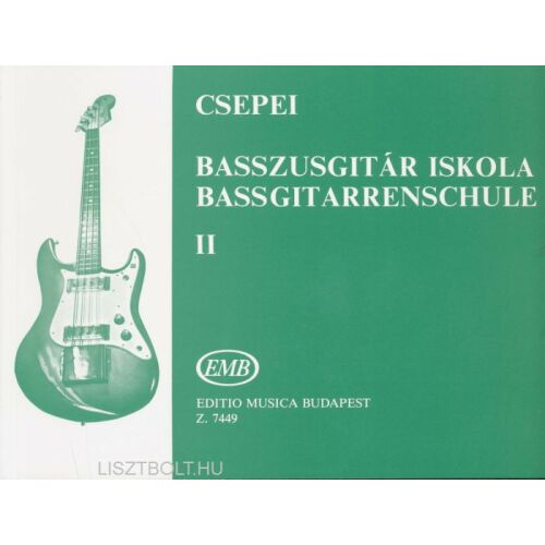 Csepei Tibor: Basszusgitár iskola 2.