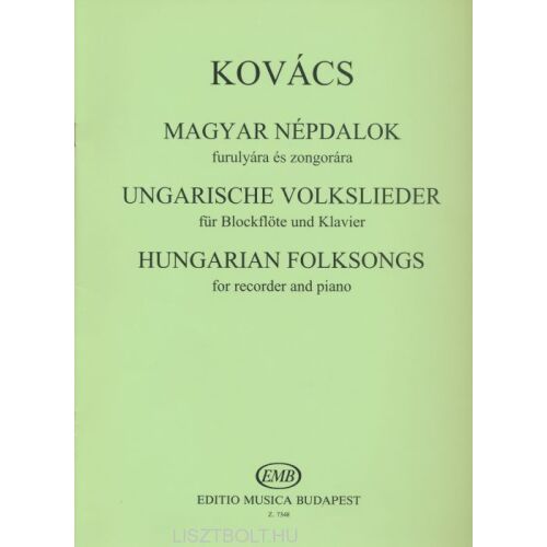 Kovács Mátyás: Magyar népdalok furulyára, zongorakísérettel 145864382