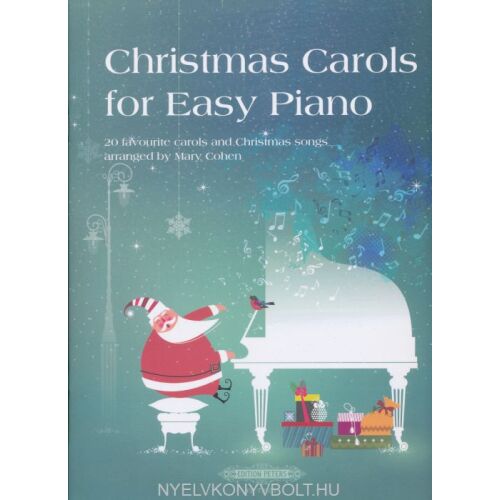 Karácsonyi dalok könnyű zongorára - angol nyelven (Christmas Carols for Easy Piano)