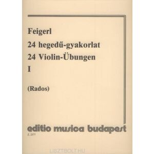 Peregrin Feigerl: 24 hegedűgyakorlat 1. 145864439 - Művészet & Építészet