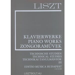 Liszt Ferenc: Technikai tanulmányok 3 (Supplement 3) fűzve 145865077 - Művészet & Építészet