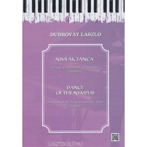 Dubrovay László: Nimfák tánca - a Faust, az elkárhozott c. táncjátékból zongorára 145865197